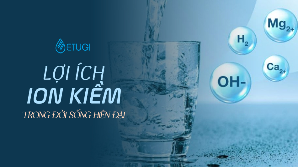 Nước Ion Kiềm