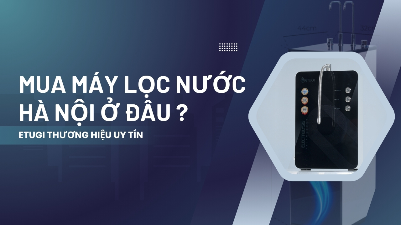 Nước Ion Kiềm Hà Nội